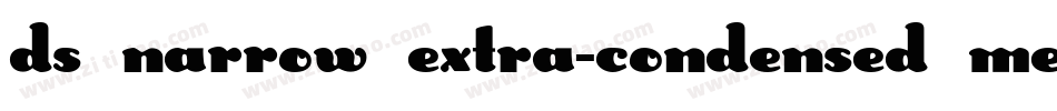 DS Narrow Extra-condensed Medium字体转换